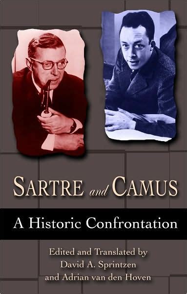 sartre and camus a historic confrontation